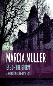 Title: Eye of the Storm, Author: Marcia Muller