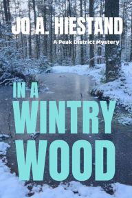 Title: In A Wintry Wood, Author: Jo Hiestand