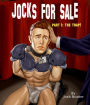 Jocks for Sale -- Part 1: The Trap! (first time gay slave erotica)