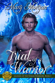 Title: Trial of a Warrior, Author: Mary Morgan