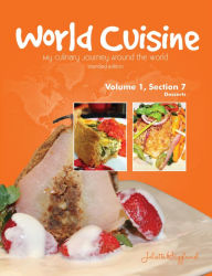 Title: World Cuisine - My Culinary Journey Around the World Volume 1, Section 7, Author: Juliette Haegglund