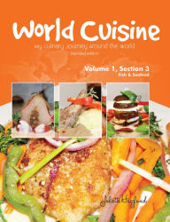 Title: World Cuisine - My Culinary Journey Around the World Volume 1, Section 3, Author: Juliette Haegglund