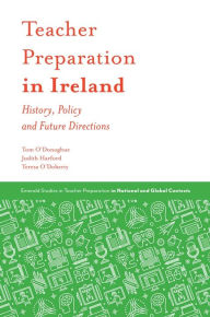 Title: Teacher Preparation in Ireland, Author: Thomas O'Donoghue