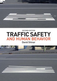 Title: Traffic Safety and Human Behavior, Author: David Shinar