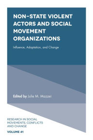 Title: Non-State Violent Actors and Social Movement Organizations, Author: Julie M. Mazzei