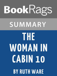 Title: Summary & Study Guide: The Woman in Cabin 10, Author: BookRags