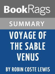 Title: Summary & Study Guide: Voyage of the Sable Venus, Author: BookRags