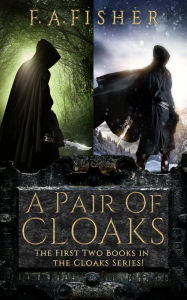 Title: A Pair of Cloaks, Author: F. A. Fisher