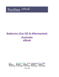 Title: Batteries (Car OE & Aftermarket) in Australia, Author: Editorial DataGroup Oceania