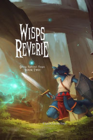 Title: Wisps Reverie, Author: Tyler Kalarchian