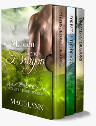 Maiden to the Dragon Series Box Set: Books 8-10 (Alpha Dragon Shifter Romance)