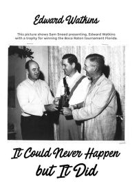 Title: It Could Never Happen but It Did, Author: Edward Watkins