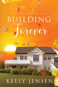 Title: Building Forever, Author: Kelly Jensen