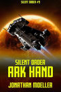 Silent Order: Ark Hand