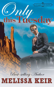 Title: Only This Tuesday, Author: Melissa Keir