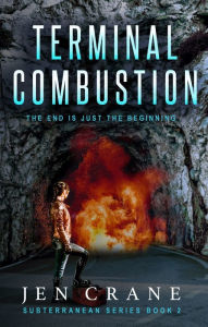 Title: Terminal Combustion, Author: Jen Crane
