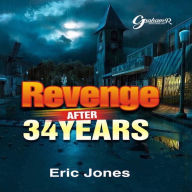 Title: REVENGE: AFTER 34 YEARS, Author: ERIC JONES