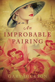 Title: An Improbable Pairing, Author: Gary Dickson