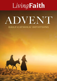 Title: Living Faith Advent 2018, Author: Terence Hegarty