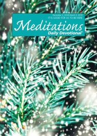 Title: Meditations Daily Devotional: December 2, 2018 - March 2, 2019, Author: Various