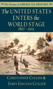 Title: The United States Enters the World Stage, Author: Christopher Collier