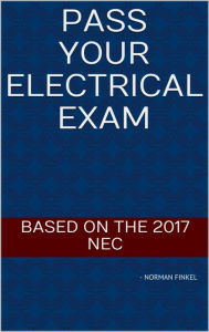 Title: Pass Your Electrical Exam, Author: Norman Finkel