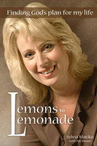 Title: Lemons to Lemonade, Author: Pat Moore