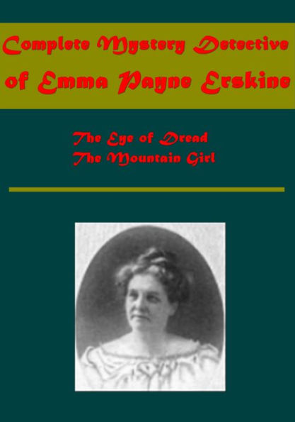 Complete Mystery Detective of Emma Payne Erskine