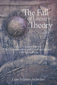 Title: The Fall of Literary Theory, Author: Liana Vrajitoru Andreasen