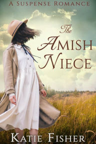 Title: The Amish Niece, Author: Katie Fisher