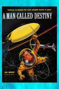 Title: A Man Called Destiny, Author: Lan Wright