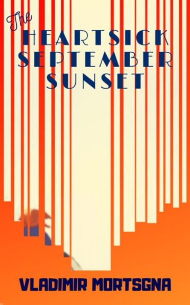 The Heartsick September Sunset