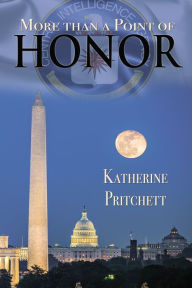 Title: More Than a Point of Honor, Author: Katherine Pritchett