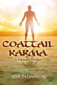 Title: Coattail Karma, Author: Verlin Darrow