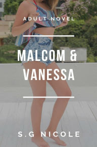 Title: Malcom & Vanessa, Author: S. G Nicole