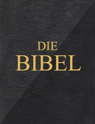 Title: Die Bibel, Author: Martin Luther
