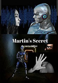 Title: Martin's Secret, Author: Larry Clifton