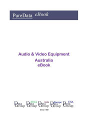 Title: Audio & Video Equipment in Australia, Author: Editorial DataGroup Oceania
