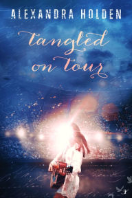 Title: Tangled On Tour, Author: Alexandra Holden