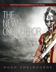 Title: The New Conqueror, Author: Hugh Shelbourne