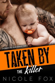 Title: Taken by the Killer, Author: Nicole Fox