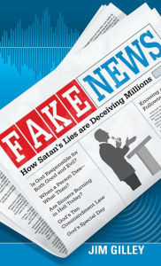 Title: Fake News, Author: Jim Gilley