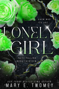 Title: Lonely Girl: A Fantasy Adventure, Author: Mary E. Twomey