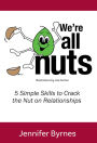 We're All Nuts