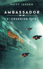 Ambassador 3: Changing Fate