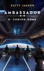 Ambassador 4: Coming Home