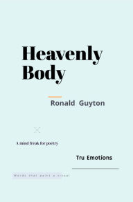 Title: Heavenly Body, Author: Ronald Guyton