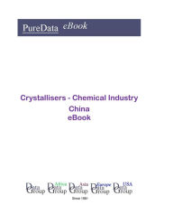 Title: Crystallisers - Chemical Industry in China, Author: Editorial DataGroup Asia