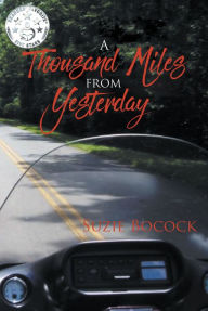 Title: A Thousand Miles From Yesterday, Author: Suzie Bocock