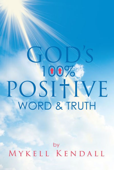 God's 100% Positive Word and Truth